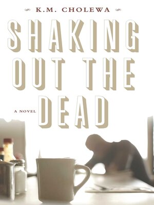 cover image of Shaking out the Dead